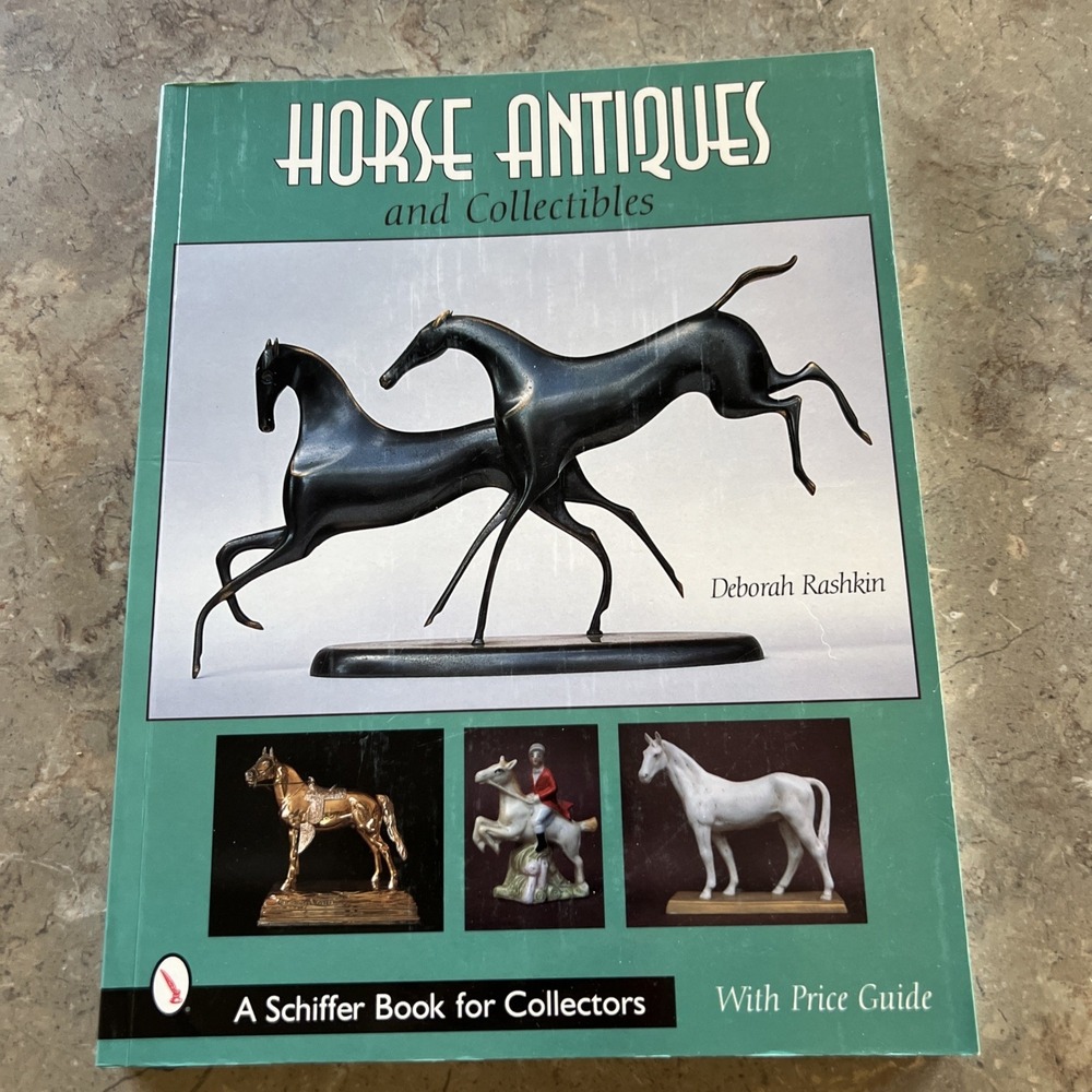 Horse Antiques and Collectibles by Deborah Rashkin Paperback